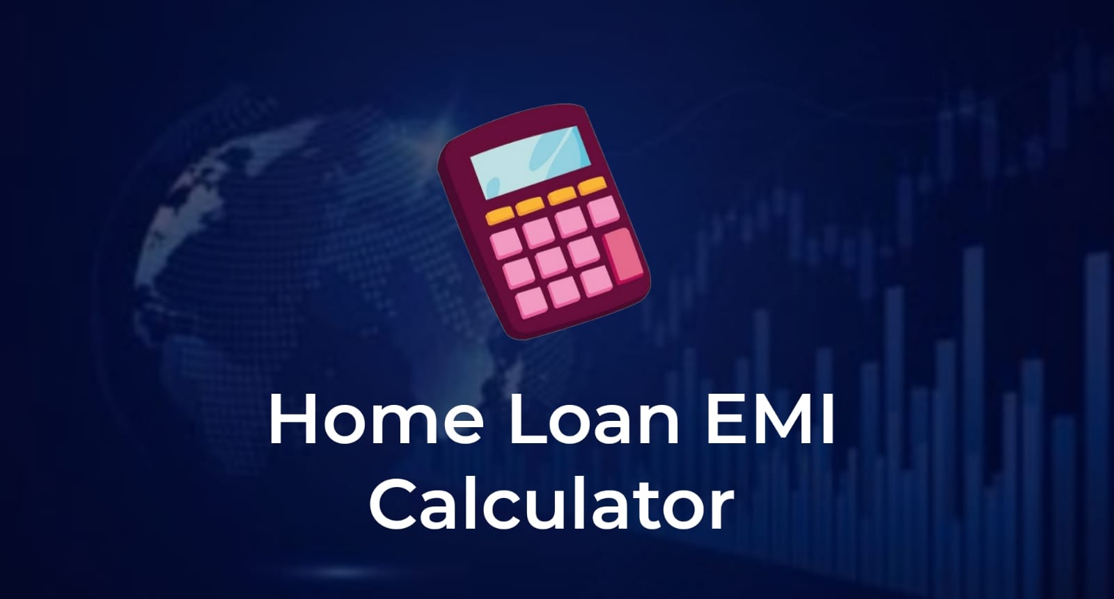 Home Loan EMI Calculator